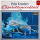 Peter Kreuder - Peter Kreuders Operettencocktail 1. Folge